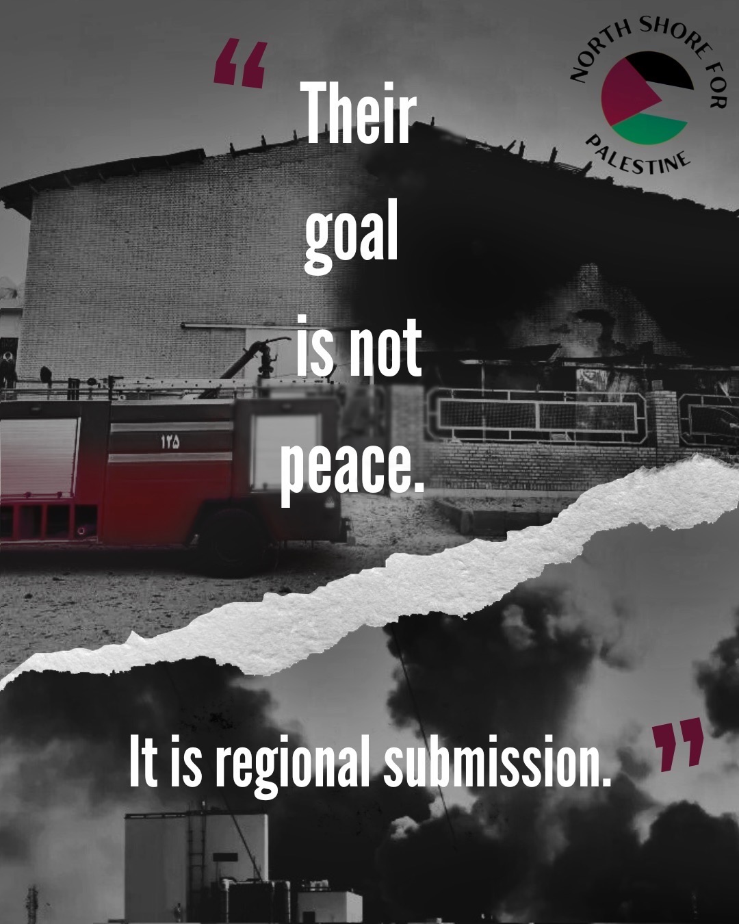 Their goal is not peace. It is regional submission.